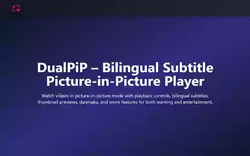 DualPiP – Bilingual Subtitles Picture in Picture Video Player from Chrome web store to be run with OffiDocs Chromium online DualPiP – Bilingual Subtitles Picture in Picture Video Player from Chrome web store to be run with OffiDocs Chromium online