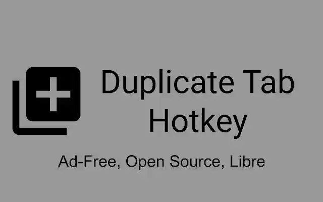 Duplicate Tab Hotkey  from Chrome web store to be run with OffiDocs Chromium online