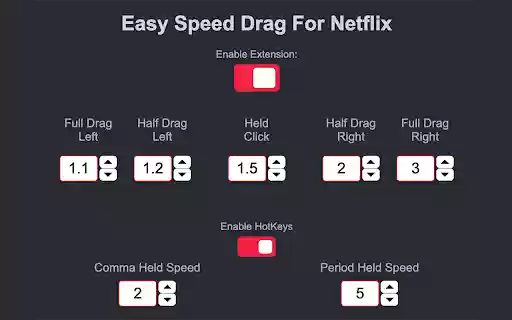 Easy Speed Drag Netflix  from Chrome web store to be run with OffiDocs Chromium online