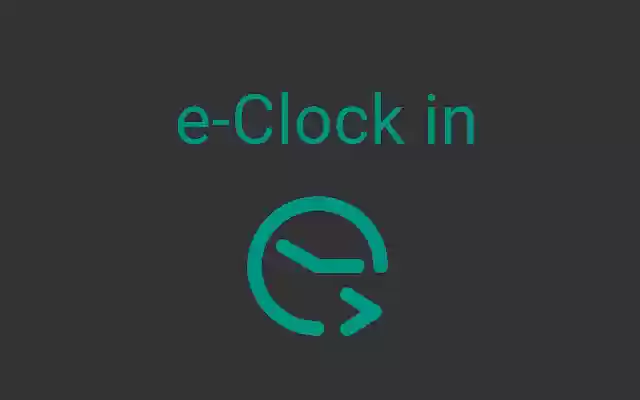 e Clock in from Chrome web store to be run with OffiDocs Chromium online e Clock in from Chrome web store to be run with OffiDocs Chromium online