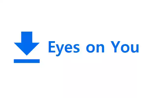 Eyes on You  from Chrome web store to be run with OffiDocs Chromium online
