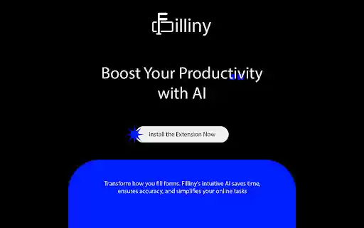 Filliny AI Form Filling Assistant  from Chrome web store to be run with OffiDocs Chromium online
