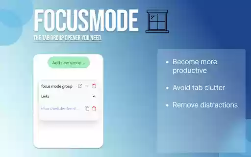 FocusMode Tab Groups Opener  from Chrome web store to be run with OffiDocs Chromium online