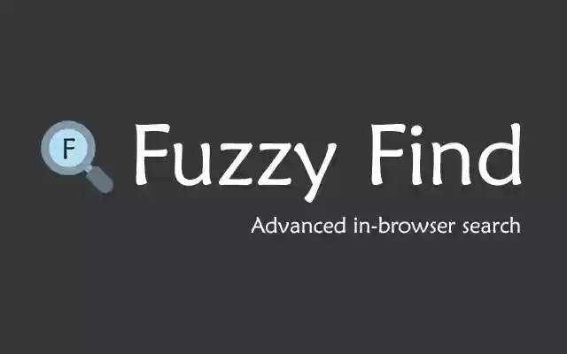 Fuzzy Find  from Chrome web store to be run with OffiDocs Chromium online