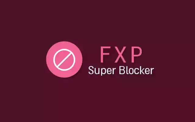 FXP Super Blocker  from Chrome web store to be run with OffiDocs Chromium online