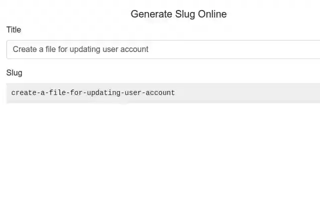 Generate Slug Online  from Chrome web store to be run with OffiDocs Chromium online