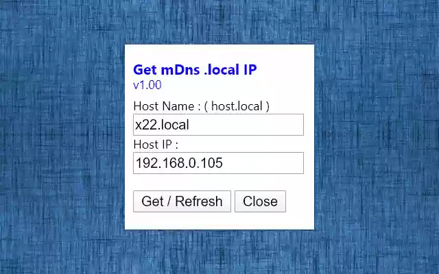 Get mDns .local IP from Chrome web store to be run with OffiDocs Chromium online Get mDns .local IP from Chrome web store to be run with OffiDocs Chromium online