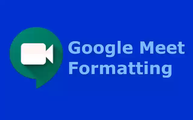Google Meet Formatting from Chrome web store to be run with OffiDocs Chromium online Google Meet Formatting from Chrome web store to be run with OffiDocs Chromium online