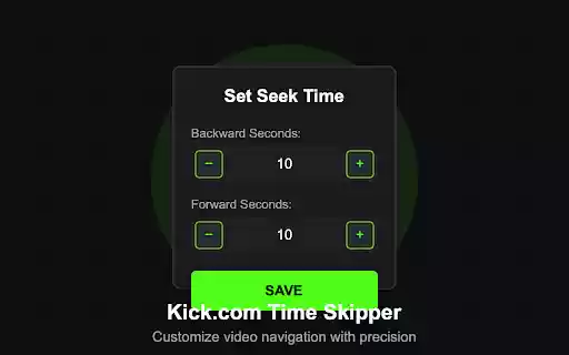 Kick Video Seek  Skip Controller  from Chrome web store to be run with OffiDocs Chromium online