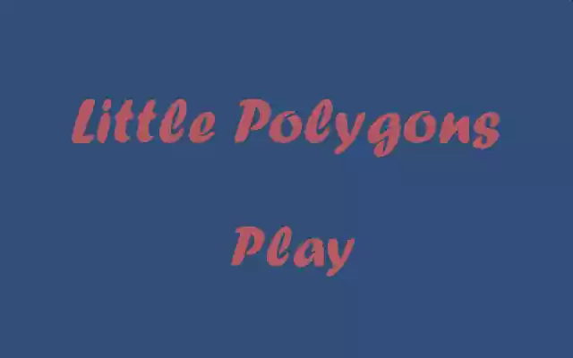 Little Polygons  from Chrome web store to be run with OffiDocs Chromium online