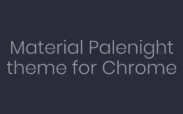 Material Palenight Theme  from Chrome web store to be run with OffiDocs Chromium online