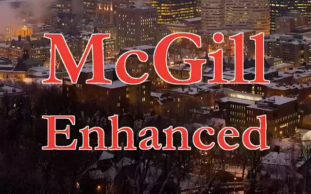 McGill Enhanced  from Chrome web store to be run with OffiDocs Chromium online