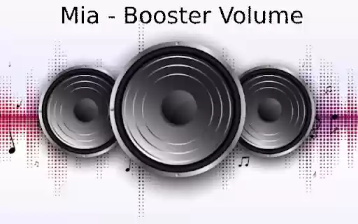 Mia Volume Booster  from Chrome web store to be run with OffiDocs Chromium online