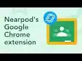 Nearpod for Classroom  from Chrome web store to be run with OffiDocs Chromium online