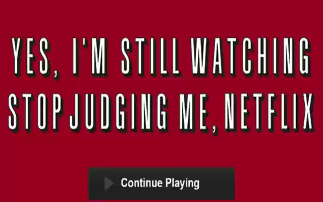 Netflix Pause Removal  from Chrome web store to be run with OffiDocs Chromium online