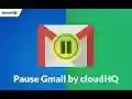 Pause Gmail by cloudHQ  from Chrome web store to be run with OffiDocs Chromium online