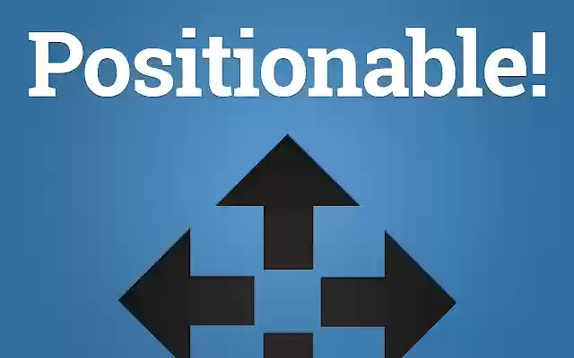 Positionable! from Chrome web store to be run with OffiDocs Chromium online Positionable! from Chrome web store to be run with OffiDocs Chromium online