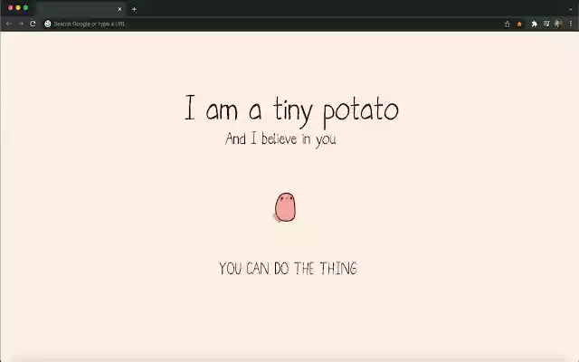 Potato Motivation New Tab  from Chrome web store to be run with OffiDocs Chromium online