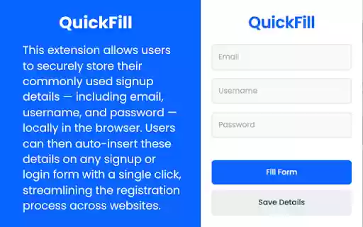 QuickFill – Autofill Email, Username  Password on any Form  from Chrome web store to be run with OffiDocs Chromium online