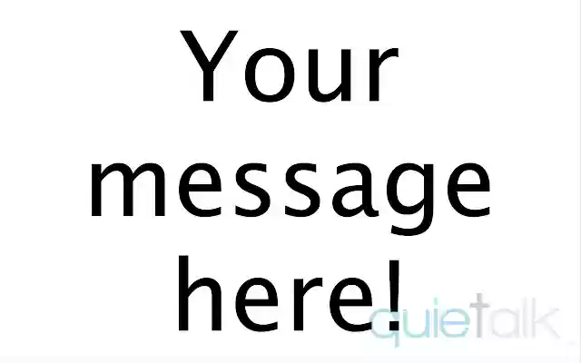 Quietalk  from Chrome web store to be run with OffiDocs Chromium online Quietalk  from Chrome web store to be run with OffiDocs Chromium online