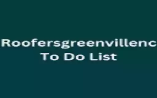 Roofersgreenvillenc To Do List  from Chrome web store to be run with OffiDocs Chromium online