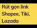 Rút gọn link Shopee, Tiki, Lazada  from Chrome web store to be run with OffiDocs Chromium online