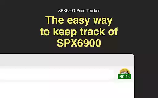 SPX6900 Price Tracker  from Chrome web store to be run with OffiDocs Chromium online
