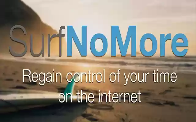 Surf No More from Chrome web store to be run with OffiDocs Chromium online Surf No More from Chrome web store to be run with OffiDocs Chromium online