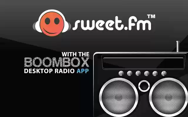 Sweet.fm BOOMBOX  from Chrome web store to be run with OffiDocs Chromium online