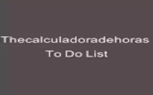 Thecalculadoradehoras To Do List  from Chrome web store to be run with OffiDocs Chromium online