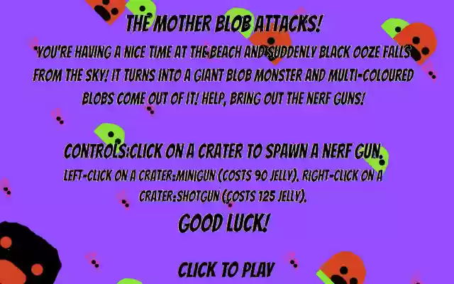 The Mother Blob Attacks from Chrome web store to be run with OffiDocs Chromium online The Mother Blob Attacks from Chrome web store to be run with OffiDocs Chromium online