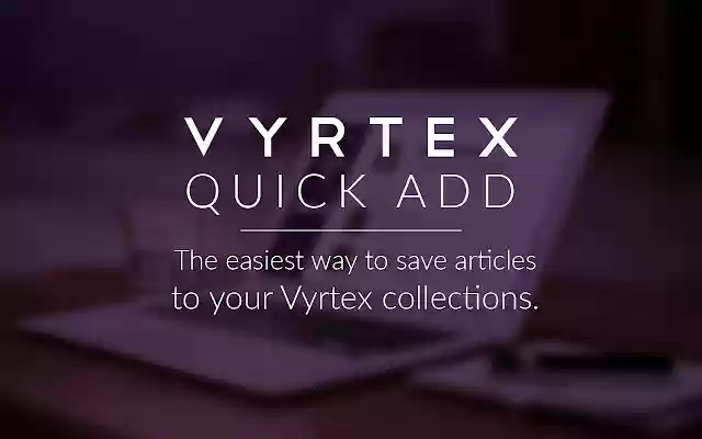Vyrtex Quick Add  from Chrome web store to be run with OffiDocs Chromium online