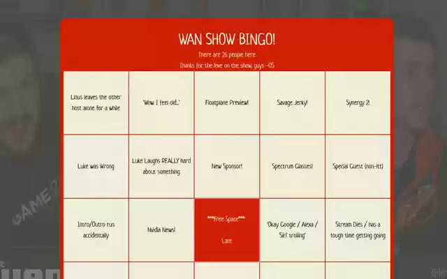 Wan Show Bingo  from Chrome web store to be run with OffiDocs Chromium online