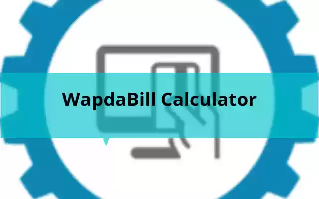 WapdaBill calculator  from Chrome web store to be run with OffiDocs Chromium online