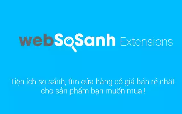 WebSoSanh  from Chrome web store to be run with OffiDocs Chromium online