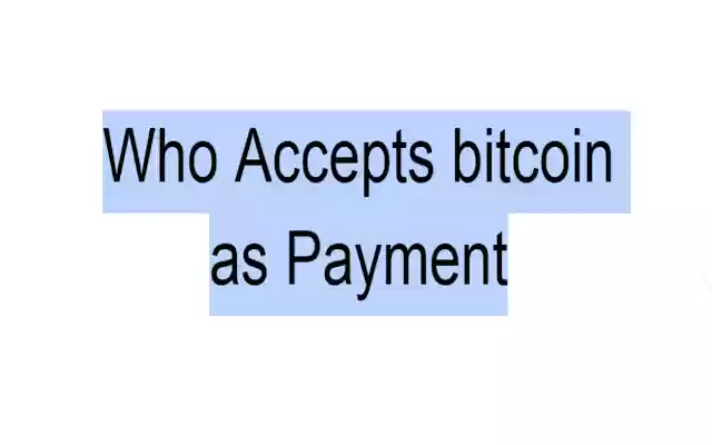 Who Accepts bitcoin  from Chrome web store to be run with OffiDocs Chromium online