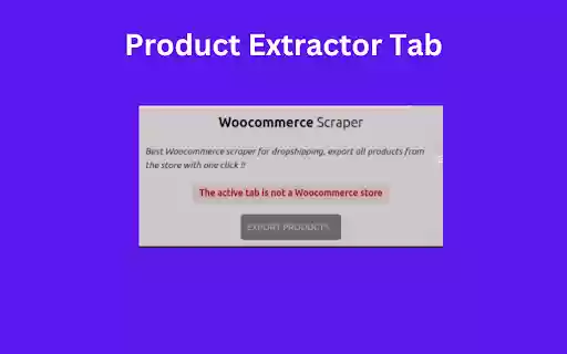 Woocommerce Product Extractor  from Chrome web store to be run with OffiDocs Chromium online
