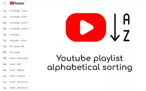 Youtube Playlist alphabetical A Z sorting  from Chrome web store to be run with OffiDocs Chromium online