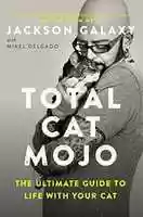 Free download Total Cat Mojo by Jackson Galaxy free photo or picture to be edited with GIMP online image editor