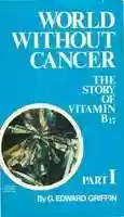 Free download World Without Cancer - Dr. Ernst T. Krebs free photo or picture to be edited with GIMP online image editor